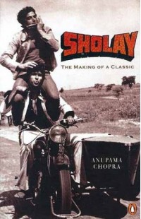 SHOLAY: The Making Of A Classic