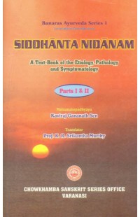 Siddhanta Nidanam: A Text Book of the Etiology, Pathology and Symptomatology