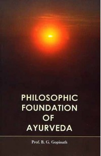 Philosophic Foundation of Ayurveda