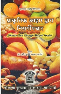 Nature Cure Through Natural Foods