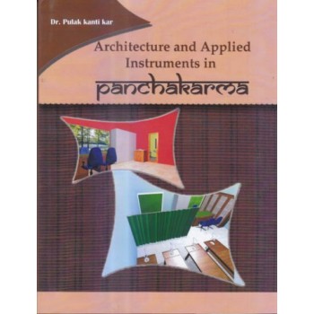 Architecture and Applied Instruments in Panchakarma