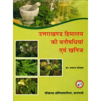 Medicinal Plants & Minerals of Uttarakhand Himalaya