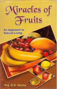 Miracles of Fruits:An Approach To Natural Living