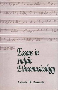 Essays in Indian Ethnomusicology