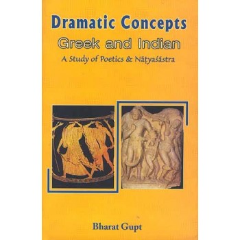 Dramatic Concepts: Greek and Indian