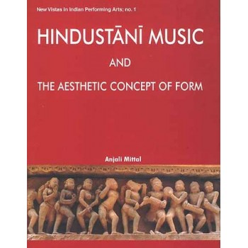 HINDUSTANI MUSIC AND THE AESTHETIC CONCEPT OF FORM