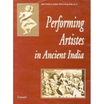Performing Artistes in Ancient India