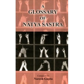 A Glossary Of Natyasastra