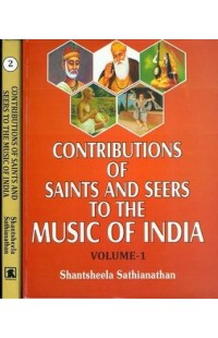 Contributions of Saints & Seers to The Music of India