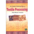 The Complete Technology Book on Textile Processing with Effluent Treatment