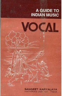 Vocal - A Guide to Indian Music