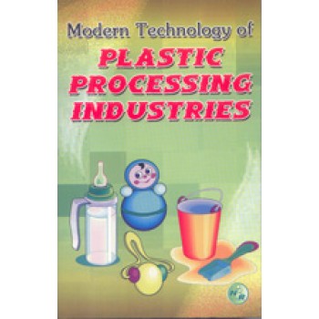 Modern Technology of Plastic Processing Industries (2nd Edition)