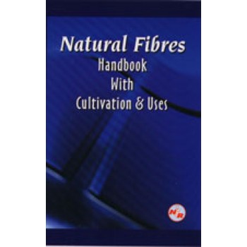 Natural Fibers Handbook with Cultivation & Uses