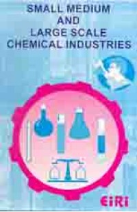 Small Medium And Large Scale Chemical Industries
