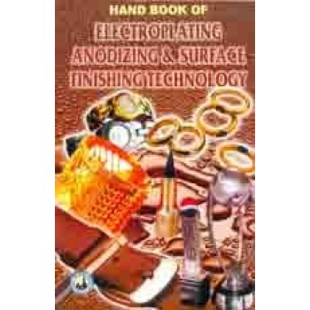 Hand Book Of Electroplating Anodizing & Surface Finishing Technology