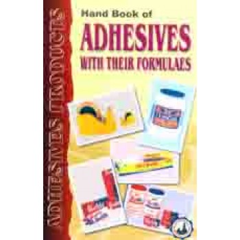 Hand Book Of Adhesives With Their Formulaes