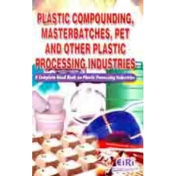 Plastic Compounding, Masterbatches, Pet And Other Plastic Processing Industries