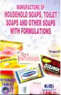 Manufacture Of House Hold Soaps, Toilet Soaps And Other Soaps With Formulations
