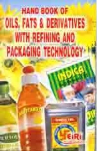 Hand Book Of Oils, Fats And Derivatives With Refining And Packaging Technology