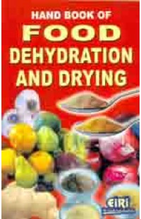 Hand Book Of Food Dehydration & Drying 