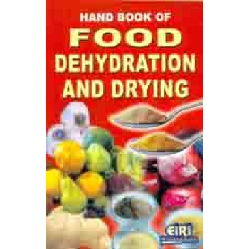 Hand Book Of Food Dehydration & Drying 