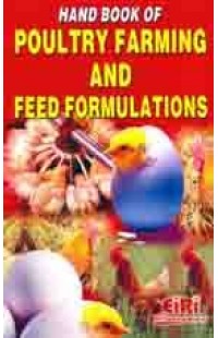 Hand Book Of Poultry Farming And Feed Formulations