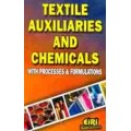 Textile Auxiliaries And Chemicals With Processes & Formulations