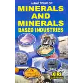 Hand Book Of Minerals & Minerals  Based Industries