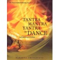 Tantra Mantra Yantra in Dance