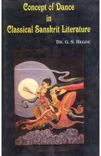 Concept of Dance in Classical Sanskrit Literature
