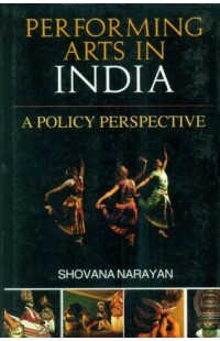 Performing Arts in India (A Policy Perspective)