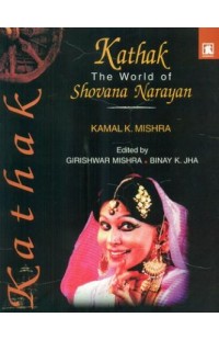Kathak (The World of Shovana Narayan)