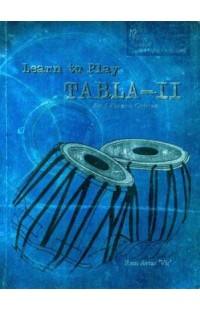 Learn to Play on Tabla-II (An Advance Course)