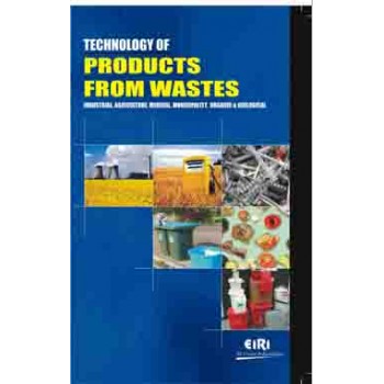 Technology of products from wastes industrial, agriculture, medical, municipality, organic & biological