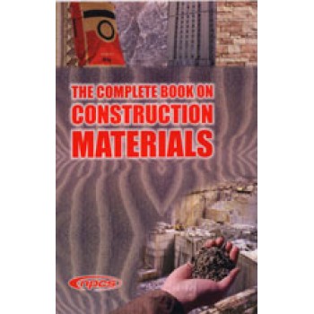 The Complete Book on Construction Materials