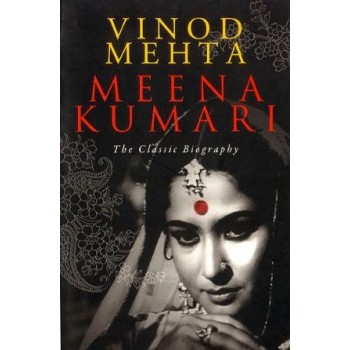 Meena Kumari (The Classic Biography)