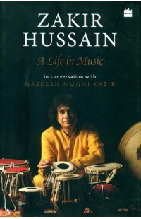 Zakir Hussain (A Life in Music)