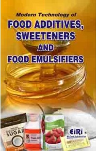 modern technology of food additives, sweeteners and food emulsifiers