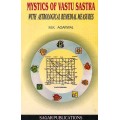 Mystics of Vastu Sastra With Astrological Remedial Measures