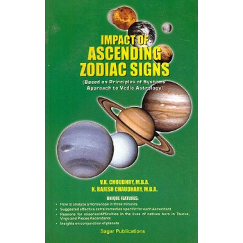 Impact of Ascending Zodiac Signs (Based on Principles of Systems’ Approach to Vedic Astrology)