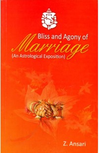 Bliss and Agony of Marriage (An Astrological Exposition)
