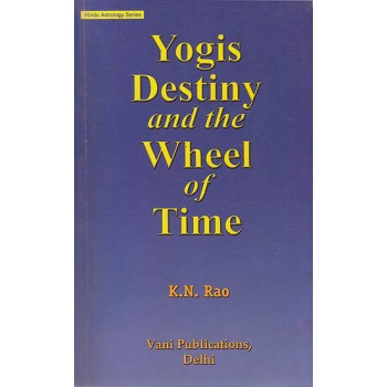 Yogis Destiny and The Wheel of Time