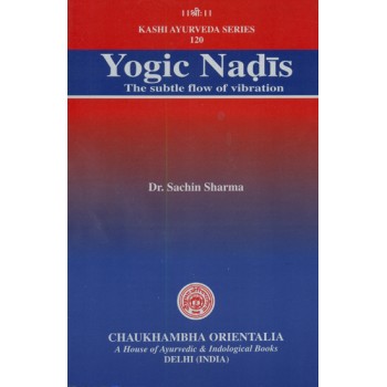 Yogic Nadis (The Subtle Flow of Vibration)