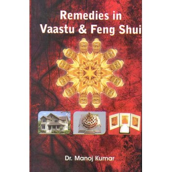 Remedies in Vaastu & Feng Shui