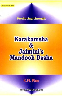 Predicting Through Karakamsha and Jaimini?s Mandook Dasha