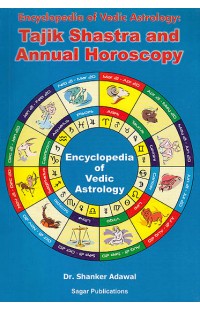 Encyclopedia of Vedic Astrology: Tajik Shastra and Annual Horoscopy