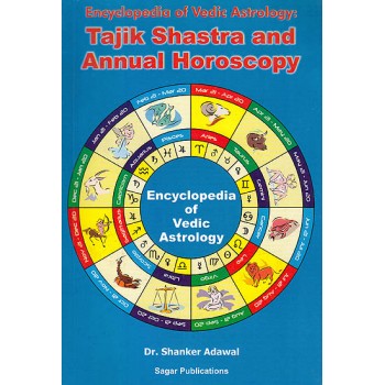 Encyclopedia of Vedic Astrology: Tajik Shastra and Annual Horoscopy
