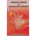 Diagnosis of Diseases By Palmistry and Numerology