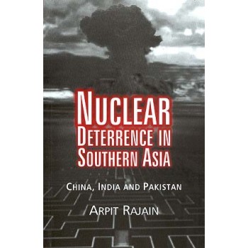 Nuclear Deterrence In Southern Asia