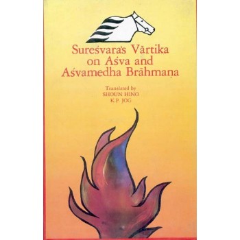 Suresvara's Vartika on Asva and Asvamedha Brahmana